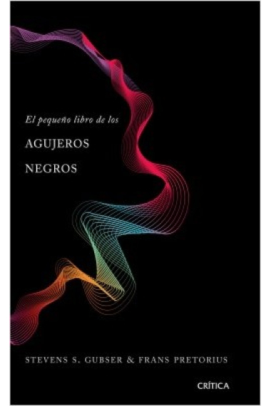 El pequeño libro de los agujeros negros