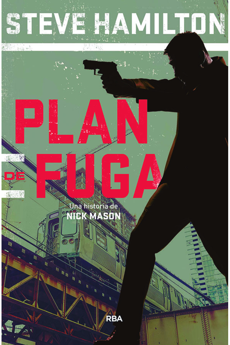 Plan de fuga (Una historia de Nick Mason)