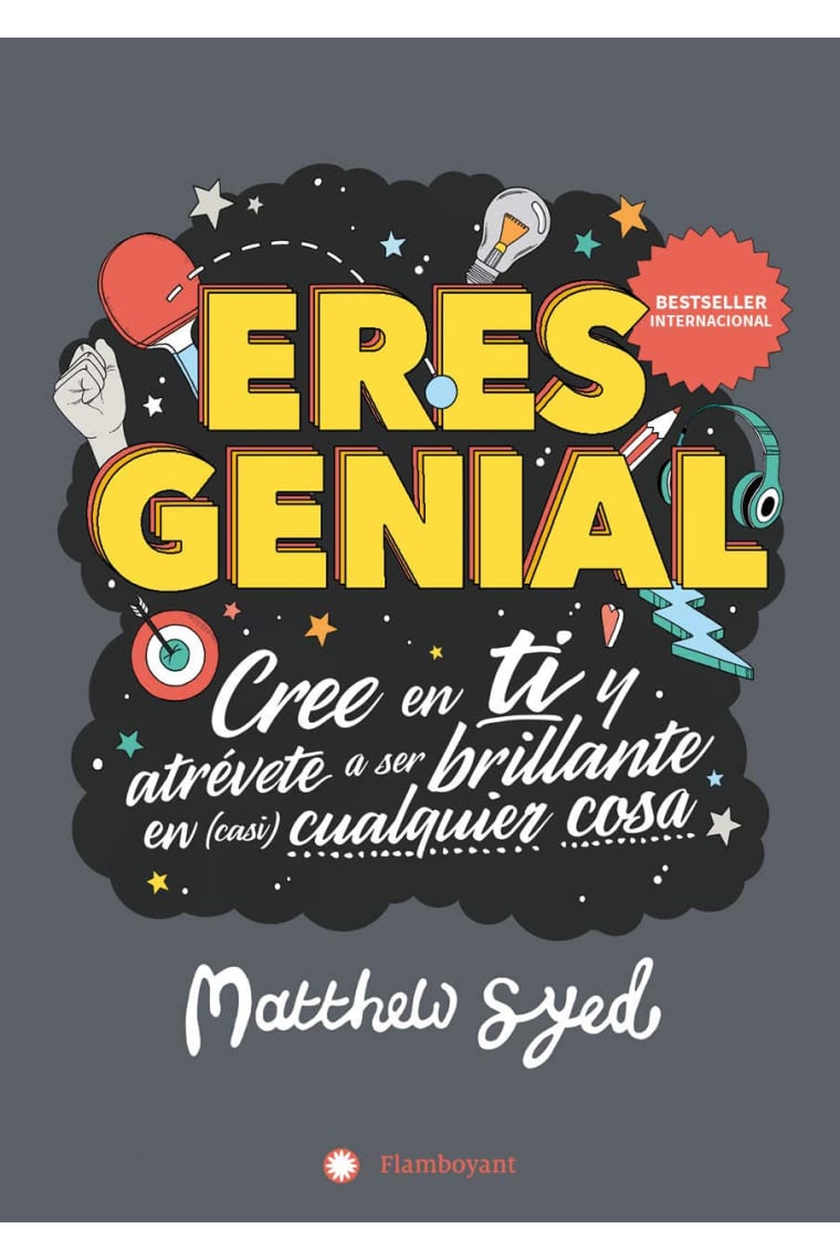 Eres genial. cree en ti y atrévte a ser brillante en (casi) cualquier cosa