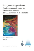 Lorca, dramaturgo universal: estudios en torno a la traducción de su teatro con motivo del CXX aniversario de su nacimiento