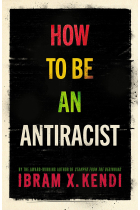 How to be an antiracist