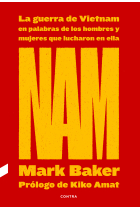 NAM: La guerra de Vietnam en palabras de los hombres y mujeres que lucharon en ella