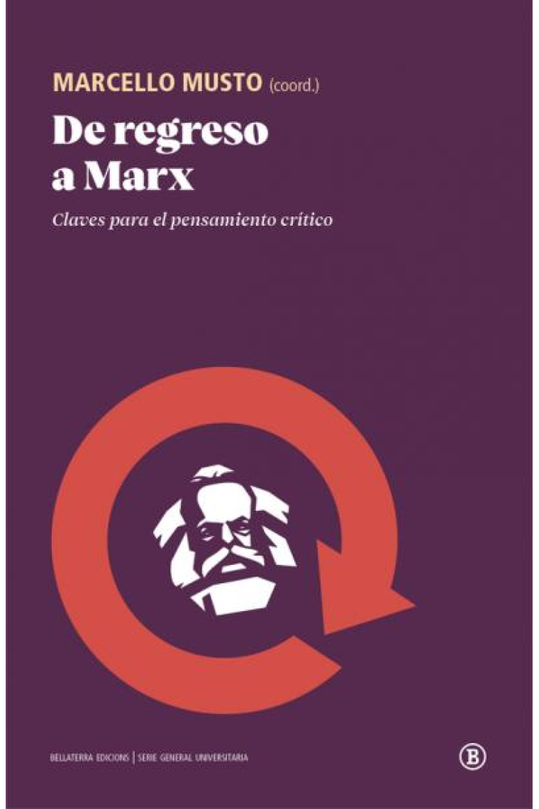 De regreso a Marx. Claves para el pensamiento crítico