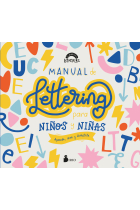 Manual de lettering para niños y niñas. Aprende, crea y diviértete