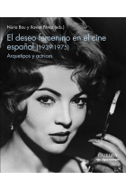 El deseo femenino en el cine español (1939-1975): Arquetipos y actrices