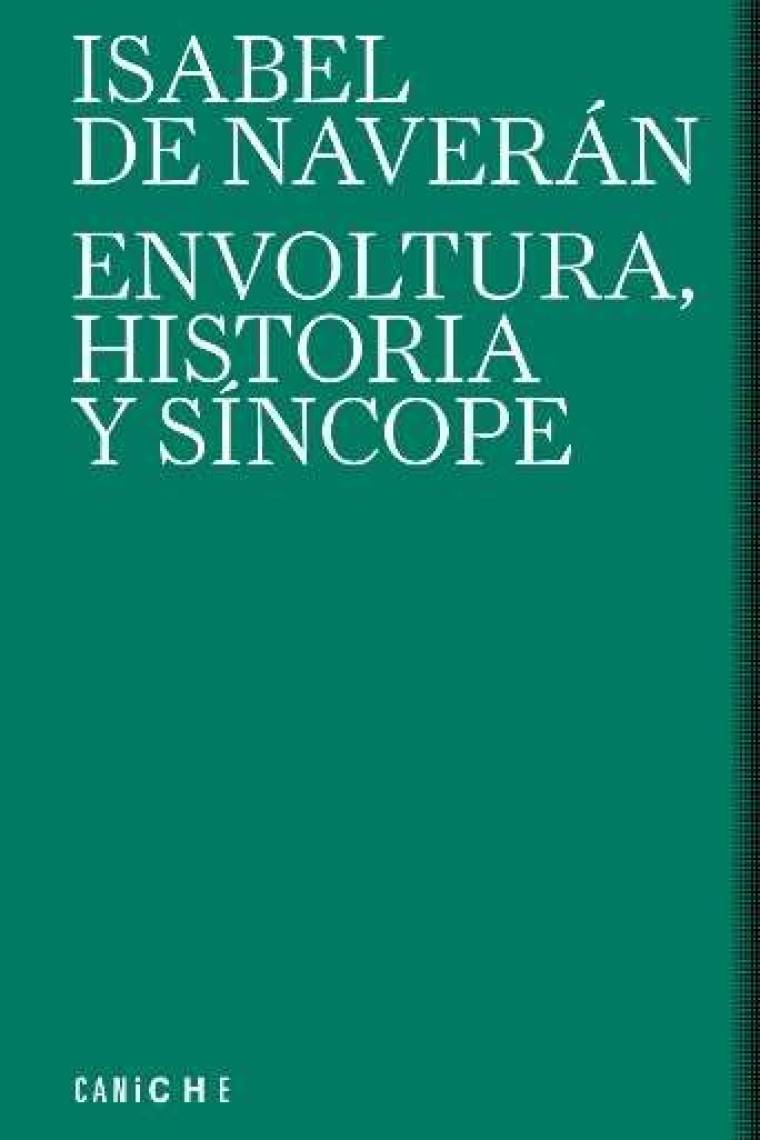 Envoltura, historia y síncope