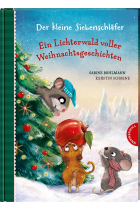 Der kleine Siebenschläfer: Ein Lichterwald voller Weihnachtsgeschichten: 24 warmherzige Geschichten zum Vorlesen