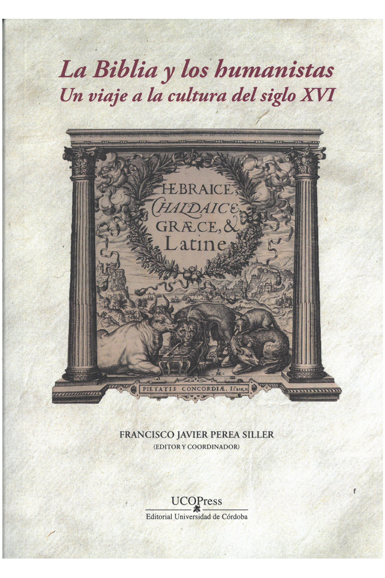 La Biblia y los humanistas: un viaje a la cultura del siglo XVI