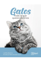 Gatos. Todo lo que quieren decirnos