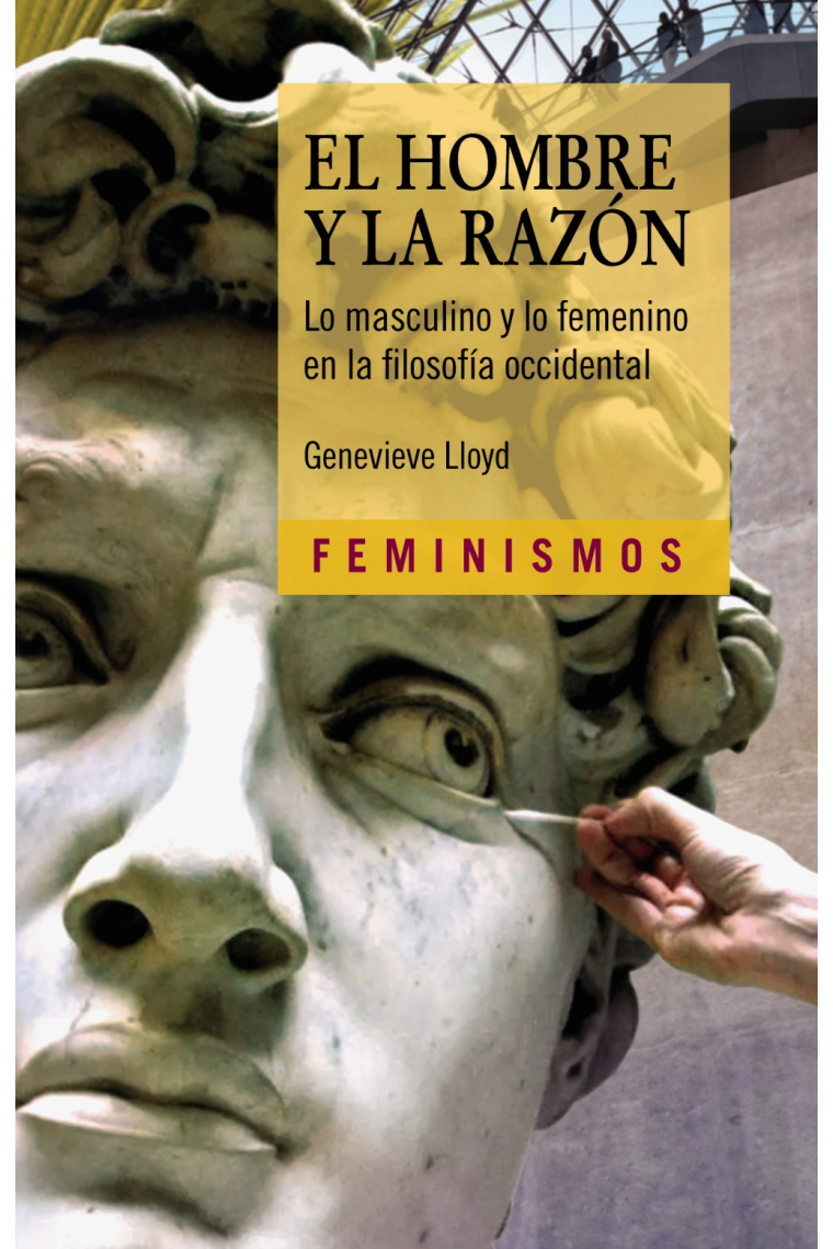 El hombre y la Razón. Lo masculino y lo femenino en la filosofía occidental