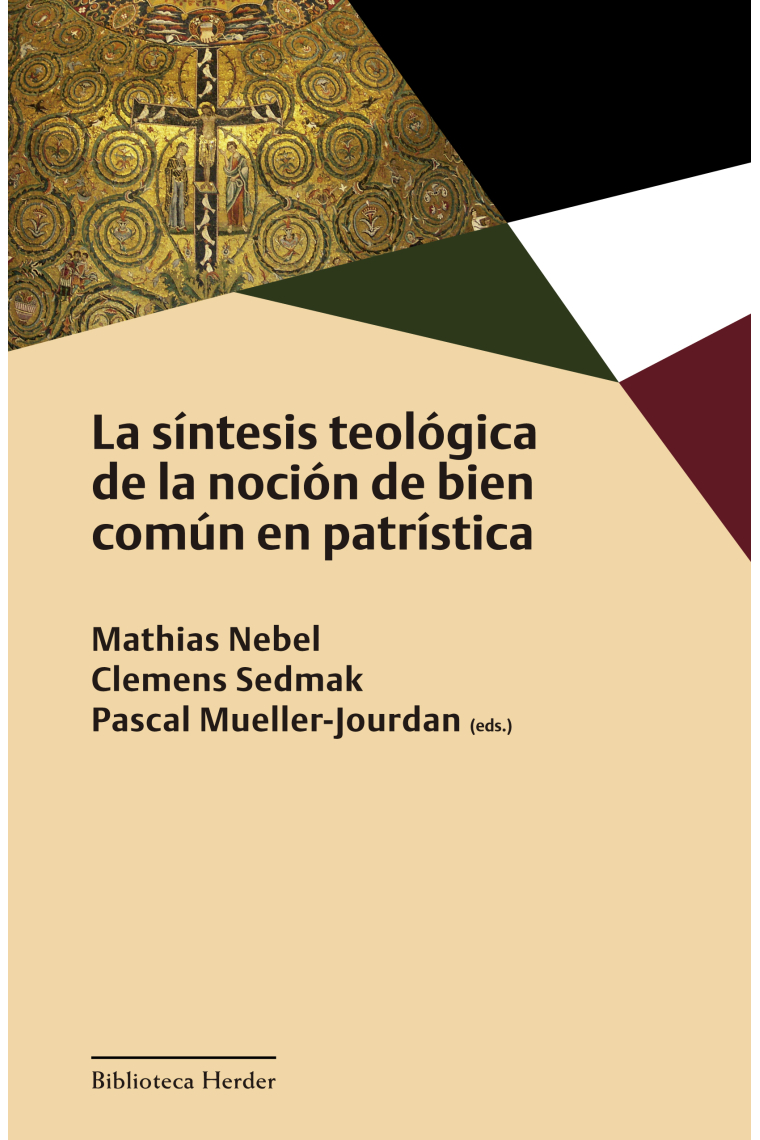 La síntesis teológica de la noción de bien común en patrística