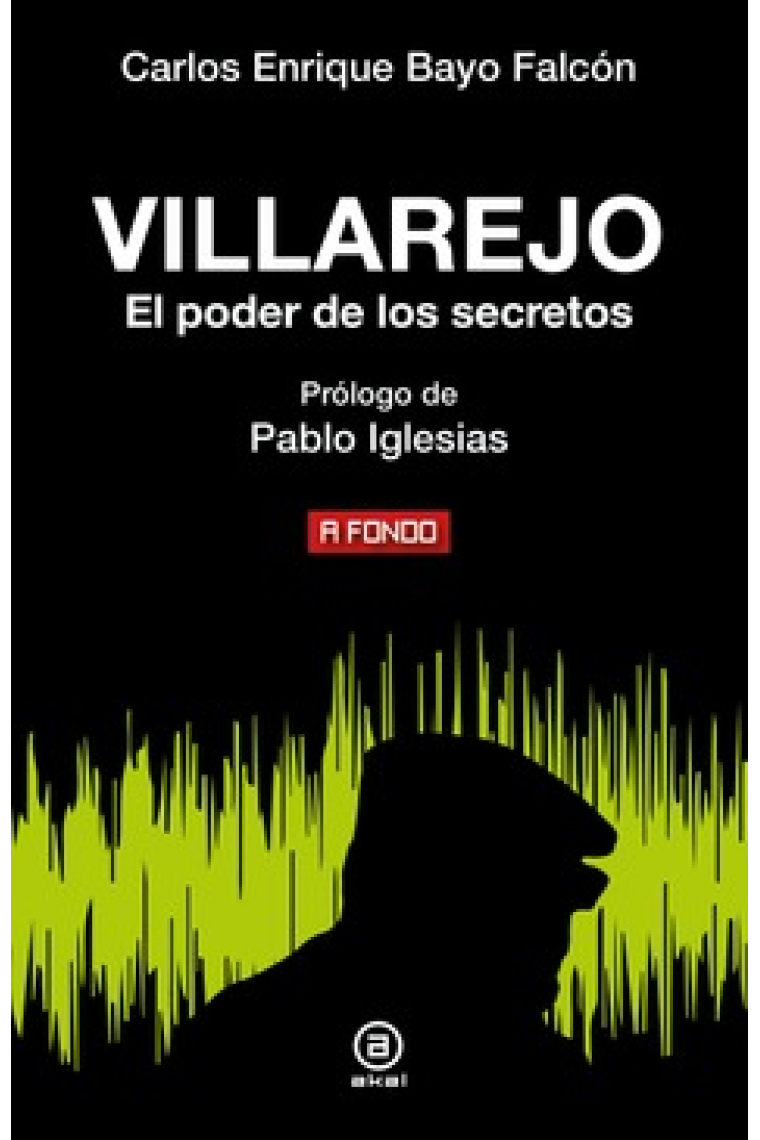 Villarejo. El poder de los secretos