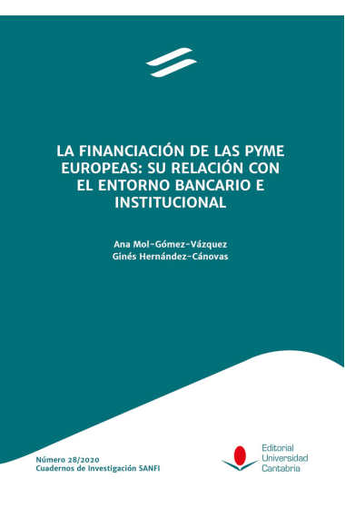 LA FINANCIACION DE LAS PYME EUROPEAS SU RELACION CON EL ENT