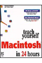 Teach yourself Macintosh in 24 hours