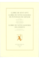 LLIBRE DE SENT SOVI ; LLIBRE DE TOTES MANERES DE POTATGES DE MENJAR ; LLIBRE DE TOTES MANERES DE CON