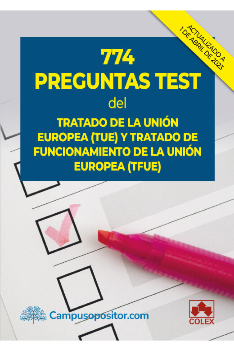 774 PREGUNTAS TEST DEL TRATADO DE LA UNION EUROPEA (TUE) Y T