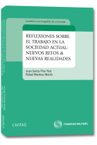 Reflexiones sobre el trabajo en la sociedad actual: nuevos retos & nuevas realidades