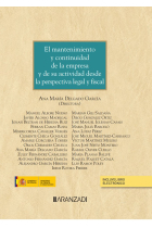 El mantenimiento y continuidad de la empresa y de su actividad desde la perspectiva legal y fiscal (