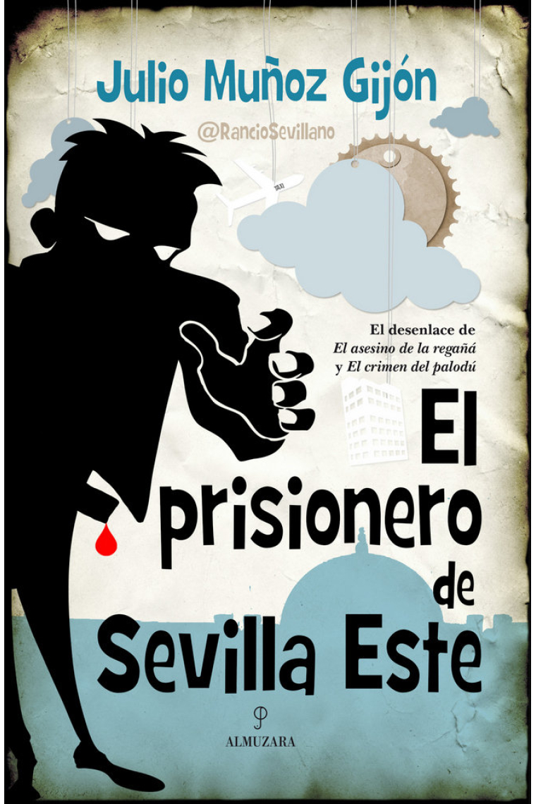 El prisionero de Sevilla Este