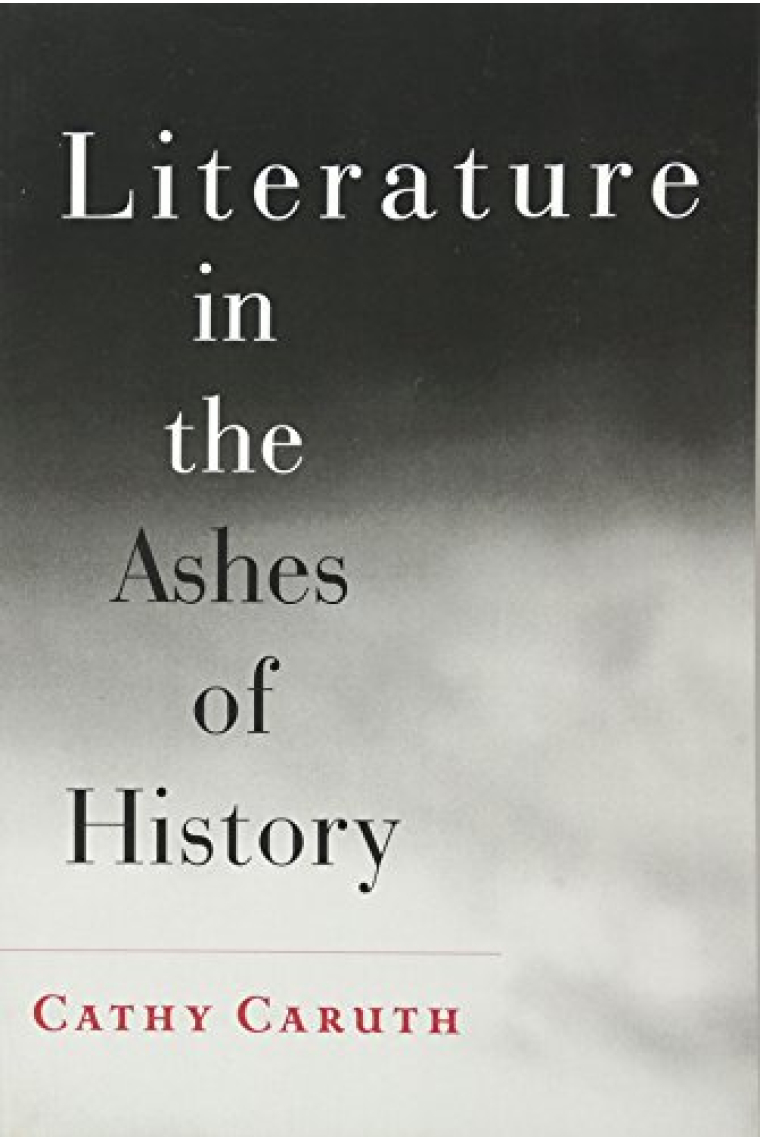 Literature in the Ashes of History