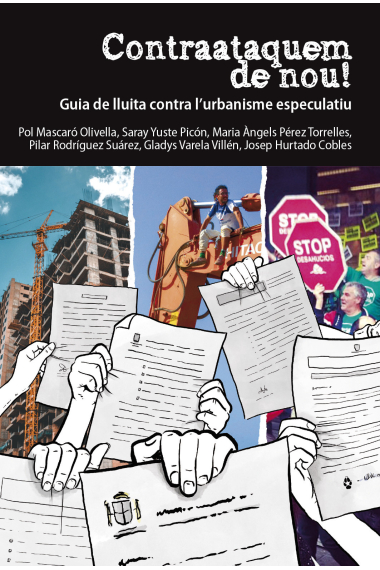 Contraataquem de nou! Guia de lluita contra l’urbanisme especulatiu