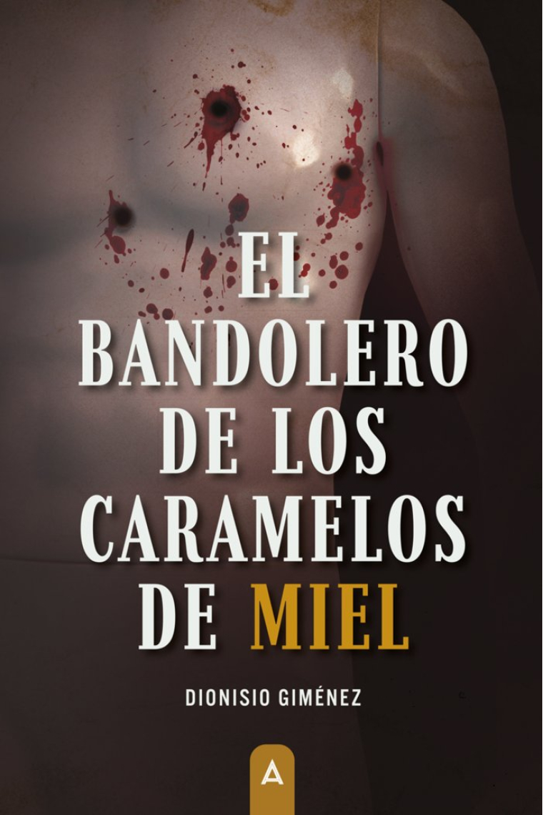 EL BANDOLERO DE LOS CARAMELOS DE MIEL