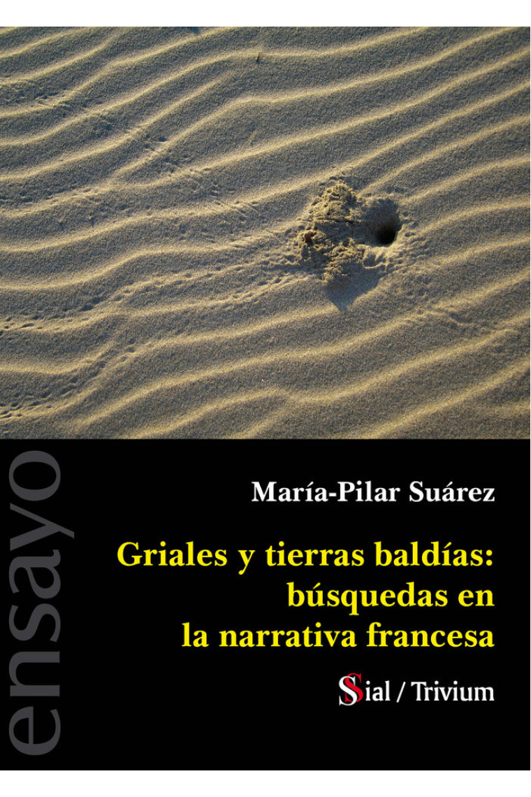 GRIALES Y TIERRAS BALDIAS: BUSQUEDAS EN LA NARRATIVA FRANCE