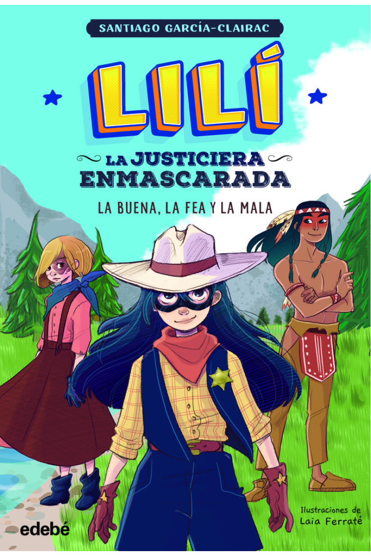 LILI LA JUSTICIERA ENMASCARADA 3 BUENA FEA Y MALA