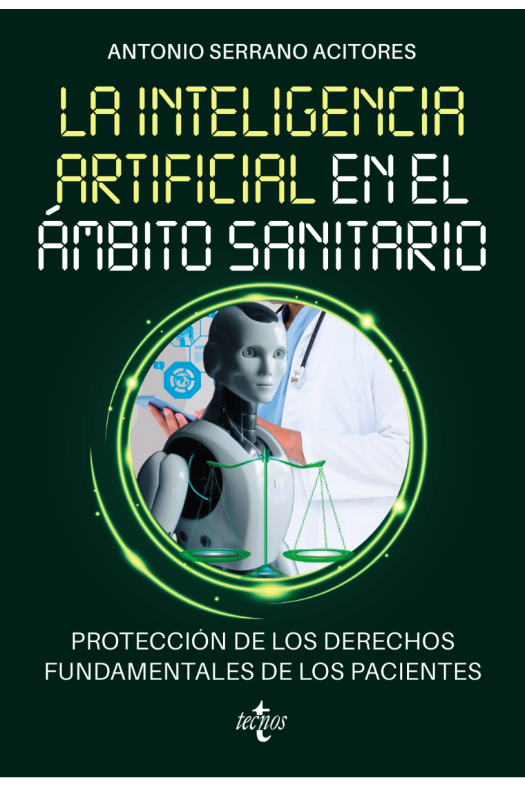 La Inteligencia Artificial en el ámbito sanitario. Protección de los derechos fundamentales de los pacientes