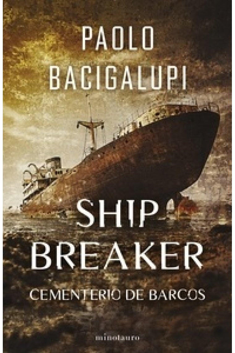 Ship Breaker. Cementerio de barcos