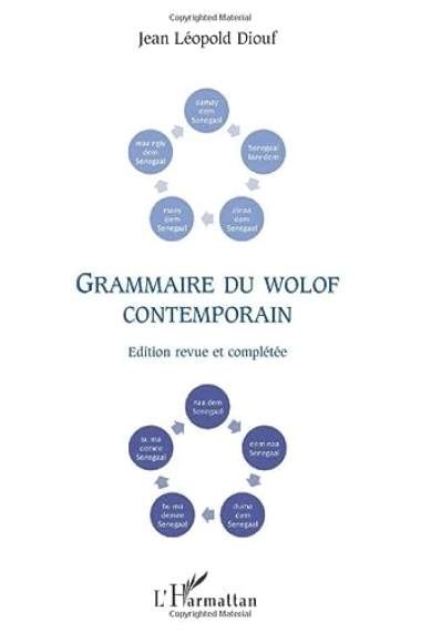 Grammaire du wolof contemporain: Edition revue et complétée (French Edition)