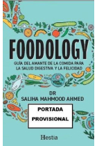 Foodology. La ciencia de la alimentación sana