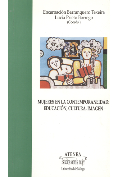 Mujeres en la contemporaneidad: educación, cultura, imagen