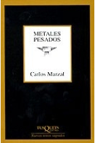 Metales pesados (Premio de la Crítica Premio Nacional de Poesía)