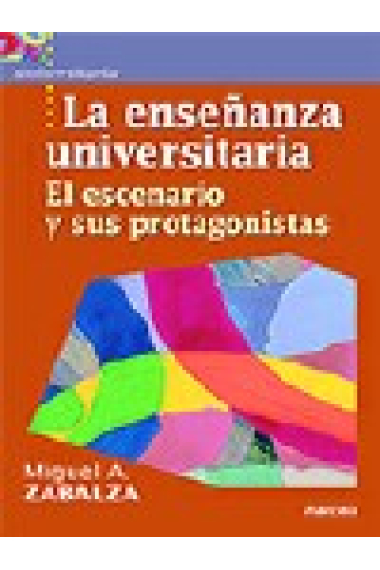 La enseñanza universitaria. El escenario y sus protagonistas