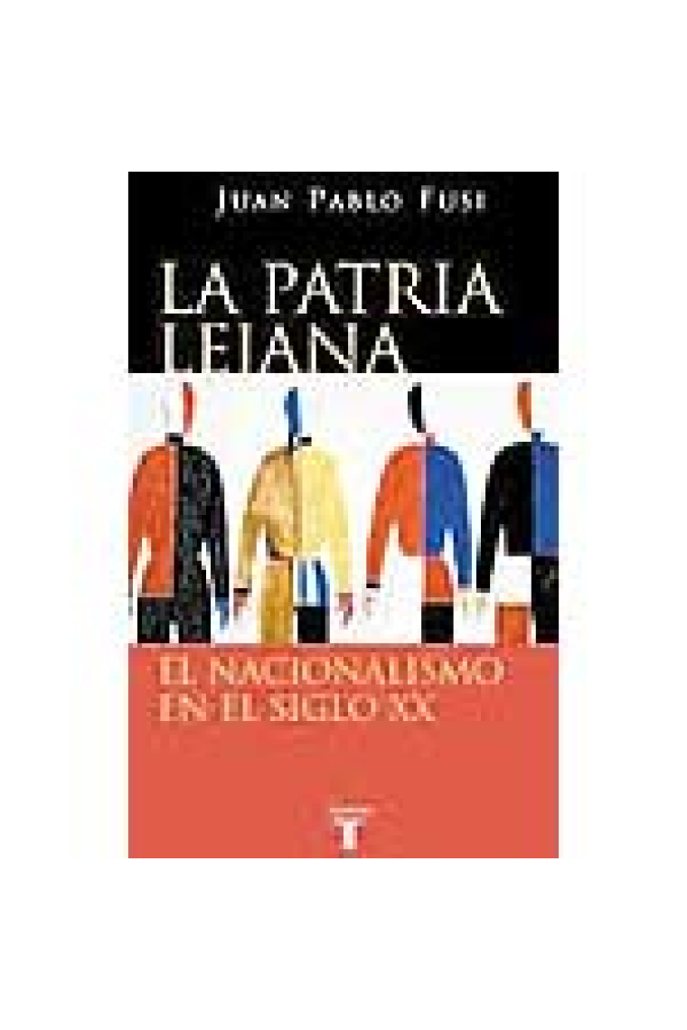 La patria lejana. El nacionalismo en el siglo XX