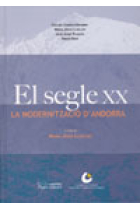 El segloeXX. La modernització d'Andorra