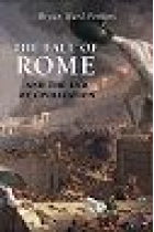 The fall of Rome and the end of civilization