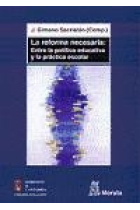 La reforma necesaria : Entre la polémica educativa y la práctica escolar