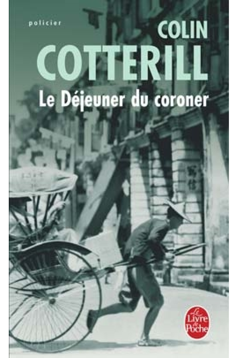 Le Déjeuner du coroner (Prix des Lecteurs) + (Coup de cœur de l'éditeur) + Finaliste du Prix Polar SNCF 2007