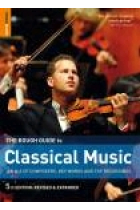 The Rough Guide to Classical Music: An A-Z of Composers, Key Works and Top Recordings,  5th edition