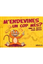 M'endevines un cop més?