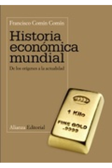 Historia económica mundial. De los orígenes a la actualidad