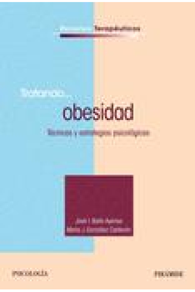 Tratando... obesidad. Técnias y estrategias psicológicas