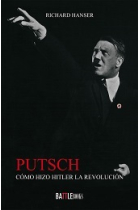 Putsch. Cómo hizo Hitler la revolución