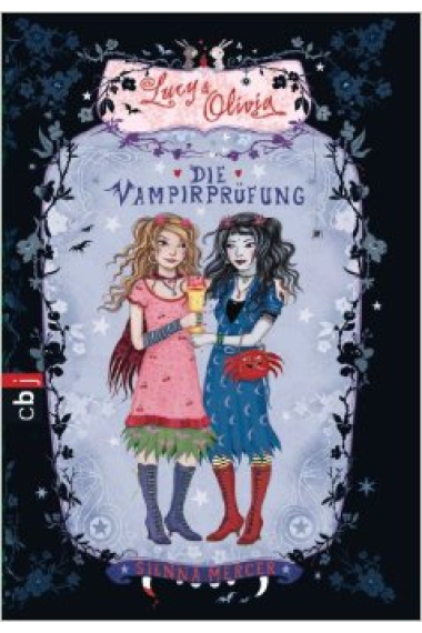 Lucy & Olivia - Die Vampirprüfung. Band 3