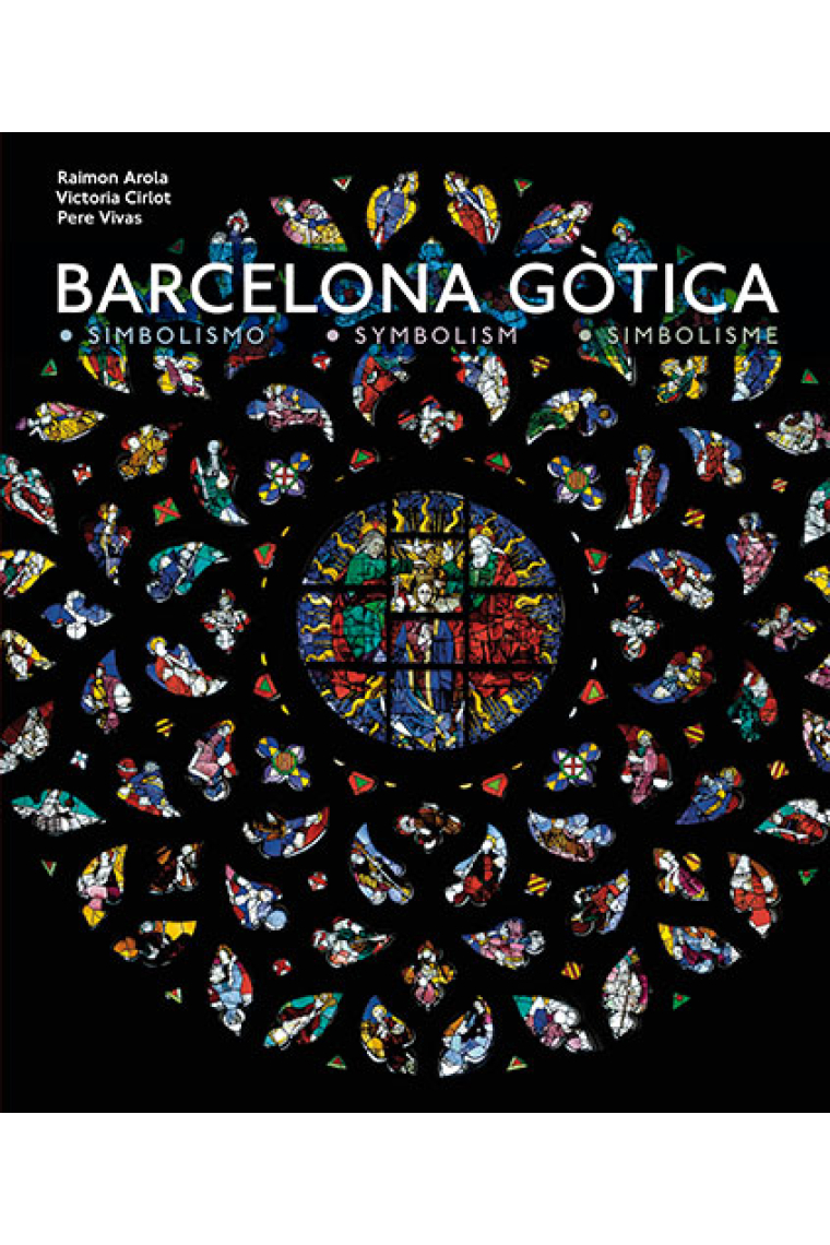 Barcelona gótica. Su simbolismo. El seu simbolisme. It's symbolism