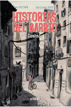 Historias del barrio. Caminos