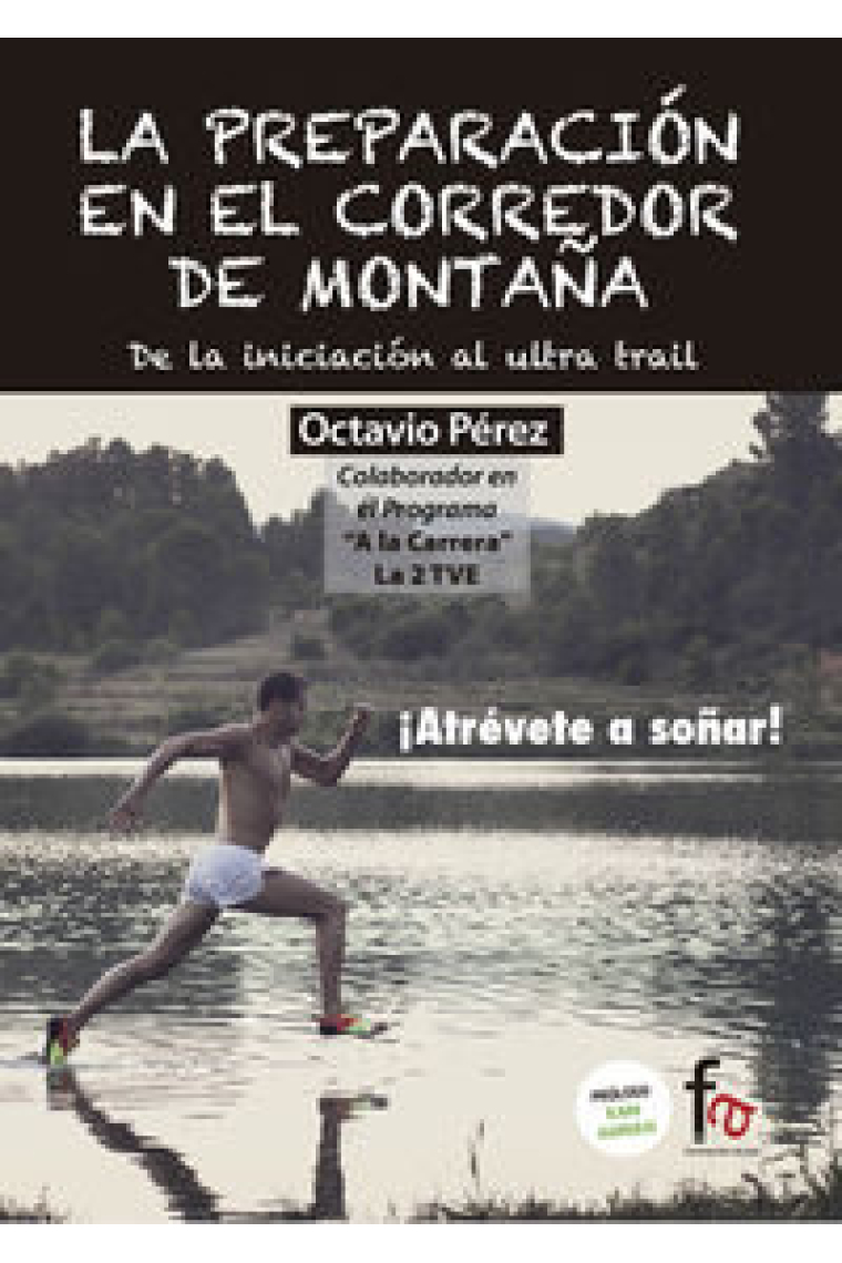 La Preparación en el corredor de montaña: de la iniciación al ultra trail / Octavio Pérez