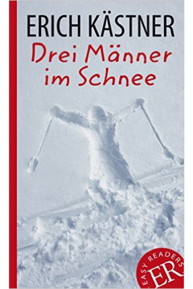 Drei Männer im Schnee (Easy Reader B1)